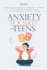 Anxiety Toolkit For Teens: Anxiety Healing, Reducing Stress, Panic Attacks, and Controlling Emotions for Teens, to Make Them Strong and Internally Healthy.