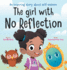 The Girl With No Reflection: an Inspiring Book for Kids to Boost Self-Esteem and Confidence