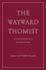 The Wayward Thomist: A Critical Introduction to John Martin Finlay