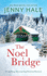 The Noel Bridge: an Uplifting, Heartwarming Christmas Romance