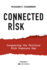 Connected Risk: Conquering the Perilous Risk Exposure Gap