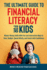 The Ultimate Guide to Financial Literacy for Kids