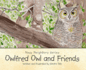 Owlfred Owl and Friends