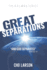 Great Separations: "and God Separated" Genesis 1: 4