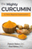 The Mighty Curcumin: A Herb Beyond Expectation