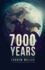 7000 Years