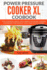 Power Pressure Cooker XL Cookbook: The Essential Quick and Simple Pressure Cooker Cookbook For Weight Loss and Clean Eating