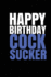 Happy Birthday, Cocksucker! : a Fun, Rude, Playful Diy Birthday Card-Blank Book