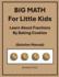 Big Math for Little Kids: Learn About Fractions By Baking Cookies (Solution Manual)