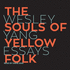 The Souls of Yellow Folk: Essays