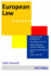 European Law: Eu Institutions and Laws and Their Effect on Member States and Individuals: Part of the Law Explained Series