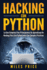 Hacking Con Python: La Gua Completa Para Principiantes De Aprendizaje De Hacking tico Con Python Junto Con Ejemplos Prcticos