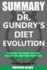 Summary of Dr. Gundry's Diet Evolution: Turn Off the Genes That Are Killing You and Your Waistline