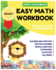 Easy Math Workbook for Kindergarten: First Math Book; Grade K; Introducing Math for Kids 3-5; Number Recognition, Addition, Writing Number, Comparing and Counting the Number