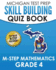 MICHIGAN TEST PREP Skill Building Quiz Book M-STEP Mathematics Grade 4: Preparation for the M-STEP Mathematics Assessments