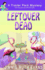 Leftover Dead (a Trailer Park Mystery)