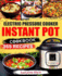 Instant Pot Cookbook: 365 Recipes for Your Electric Pressure Cooker Instant Pot: (Quick and Easy Recipes, Paleo, Instant Pot for Two, Health