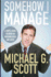 Somehow I Manage: a Notebook for All Managers and Fans of the Office