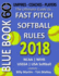 Bluebook 60 Fastpitch Softball Rules 2018: the Ultimate Guide to Fastpitch Softball Rules