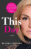 This Day: a Novel (365 Days Bestselling Series)