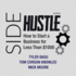 Sidehustle: How to Start a Business for Less Than $1, 000