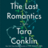 The Last Romantics: a Novel (Audio Cd)