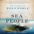 Sea People: the Puzzle of Polynesia (Audio Cd)