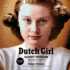 Dutch Girl: Audrey Hepburn and World War II: Includes Bonus Pdf With Photos