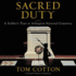 Sacred Duty: a Soldier's Tour at Arlington National Cemetery