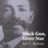 Black Gun, Silver Star: the Life and Legend of Frontier Marshal Bass Reeves (the Race and Ethnicity in the American West Series)