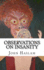 Observations on Insanity: With Practical Remarks on the Disease and an Account of the Morbid Appearances on Dissection