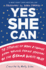 Yes She Can: 10 Stories of Hope & Change From Young Female Staffers of the Obama White House