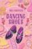 Dancing Shoes (Shoe Books)