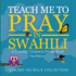 Teach Me to Pray in Swahili