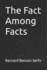 The Fact Among Facts