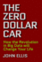 The Zero Dollar Car: How the Revolution in Big Data Will Change Your Life