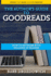 An Author? S Guide to Goodreads: How to Network With Millions of Readers