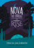 Nova: the Courage to Rise