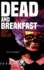 Dead and Breakfast