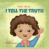 With Jesus I Tell the Truth: a Christian Children's Rhyming Book Empowering Kids to Tell the Truth to Overcome Lying in Any Circumstance By Teaching...of God's Word (With Jesus Series)