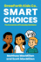 GrowForth Kids Co: Smart Choices: The Economics of Everyday Decisions