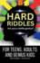 Hard Riddles: #Stumped Volume 6 for Teens, Adults, and Genius Kids