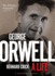 George Orwell: a Life