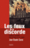 Les feux de la discorde