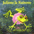 Juliette La Rainette (French Edition)