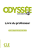 Odysse-Niveau B2-Guide Pdagogique: Livre Du Professeur