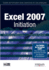 Excel 2007 Initiation Plus De 500 000 Personnes Formes Aux Logiciels Bureautiques
