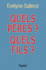 Quels Pres? Quels Fils?