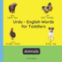 Urdu-English Words for Toddlers-Animals: Teach and Learn Urdu for Kids and Beginners | Bilingual Picture Book With English Translations (Bilingual Books for Children (English-Urdu))