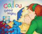 Caillou: Good Night!